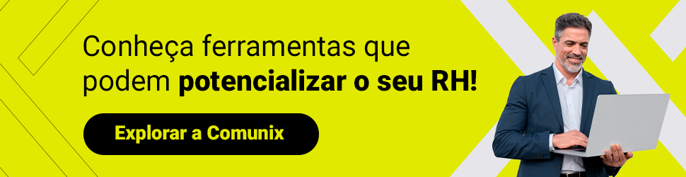 Conheça ferramentas que podem potencializar o seu RH, como o business agility! Explorar a Comunix